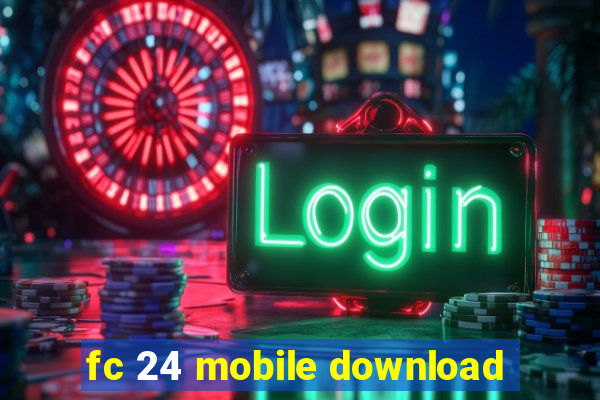 fc 24 mobile download